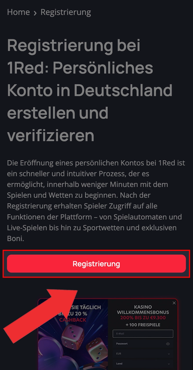 Fahren Sie mit der Registrierung Ihres 1Red-Kontos auf dieser Seite fort.